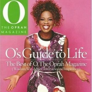 O’s Guide to Life, The Oprah Magazine 2007 Hardcover Oxmoor House